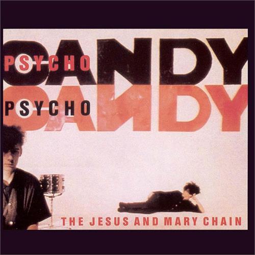 The Jesus And Mary Chain Psychocandy (LP)